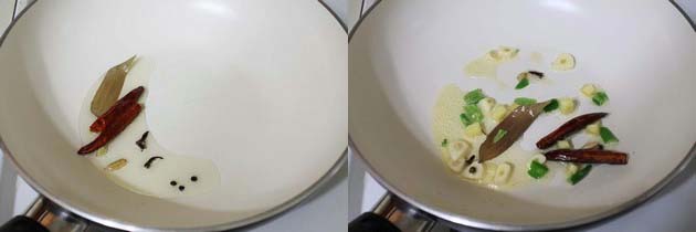 saute whole spices and garlic, green chili