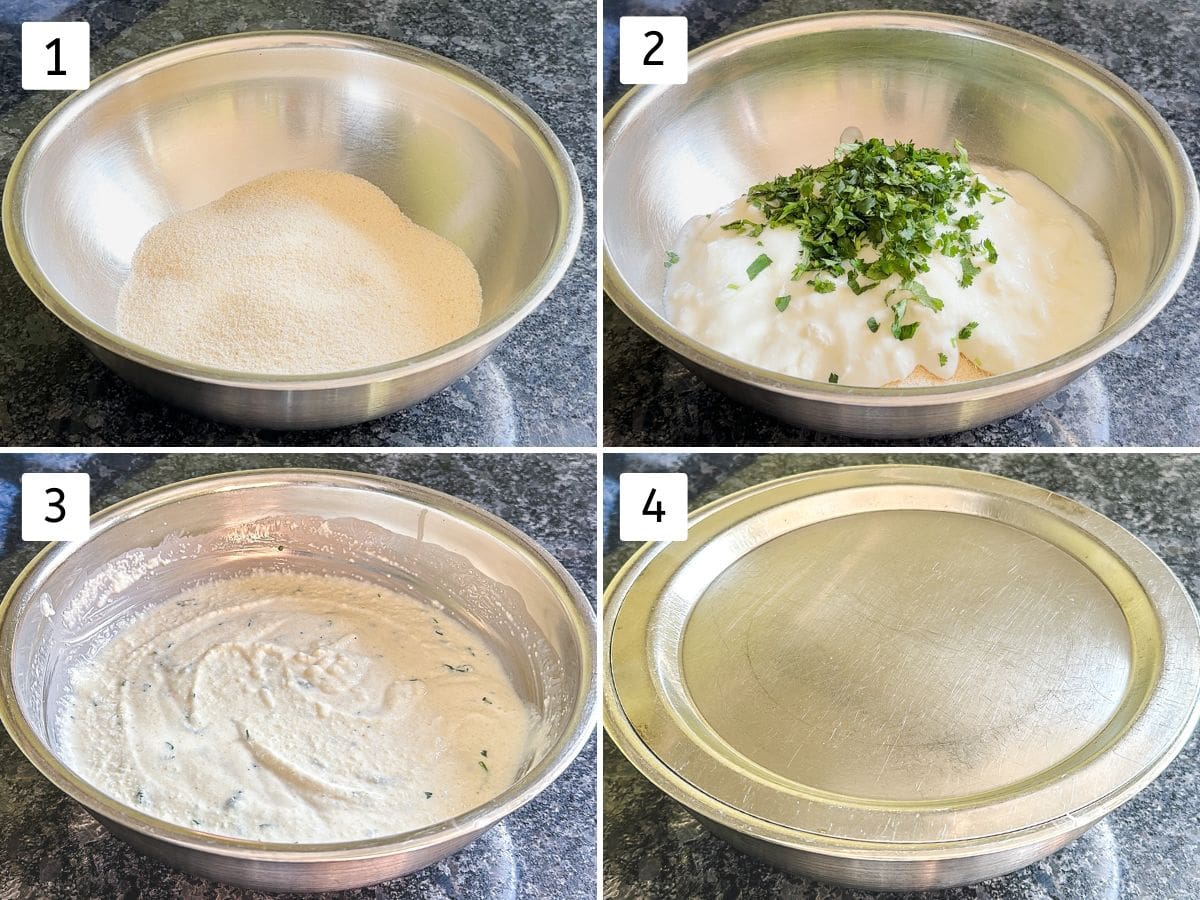 Collage of 4 images showing mixing semolina, yogurt, salt and cilantro, covered.