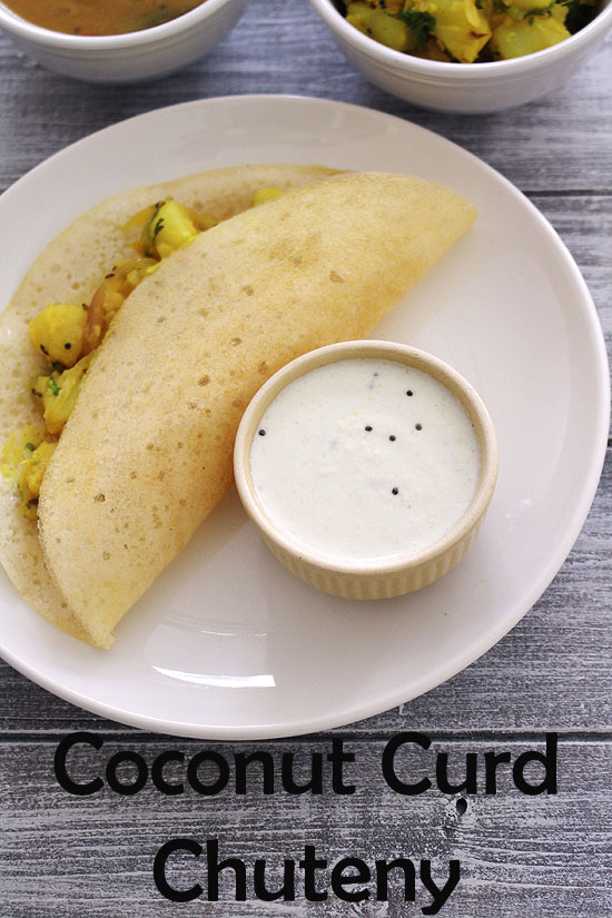 Coconut curd chutney served with masala dosa.