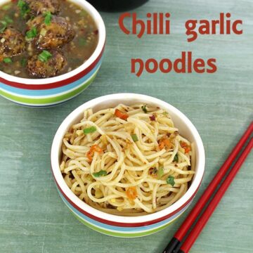 Chilli Garlic Noodles Recipe (How to make chilli garlic noodles recipe)