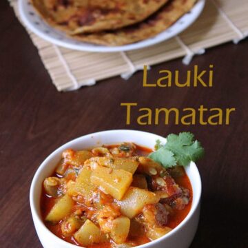 Lauki Tamatar Sabzi Recipe (How to make lauki tamatar ki sabzi recipe)