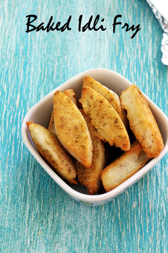 Baked idli fry in a bowl.