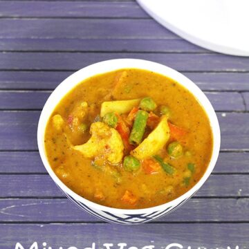 Mixed Vegetable Curry Recipe (How to make Mix Veg Curry Recipe)