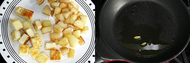 Collage of 2 images showing shallow fried paneer and potato in plate and tempering of whole spices.