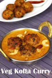 Veg Kofta Curry Recipe (Restaurant Style Mixed Vegetable Kofta Curry)