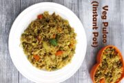 Instant Pot Veg Pulao Recipe (Fluffy, Fragrant Vegetable Pulao in IP)