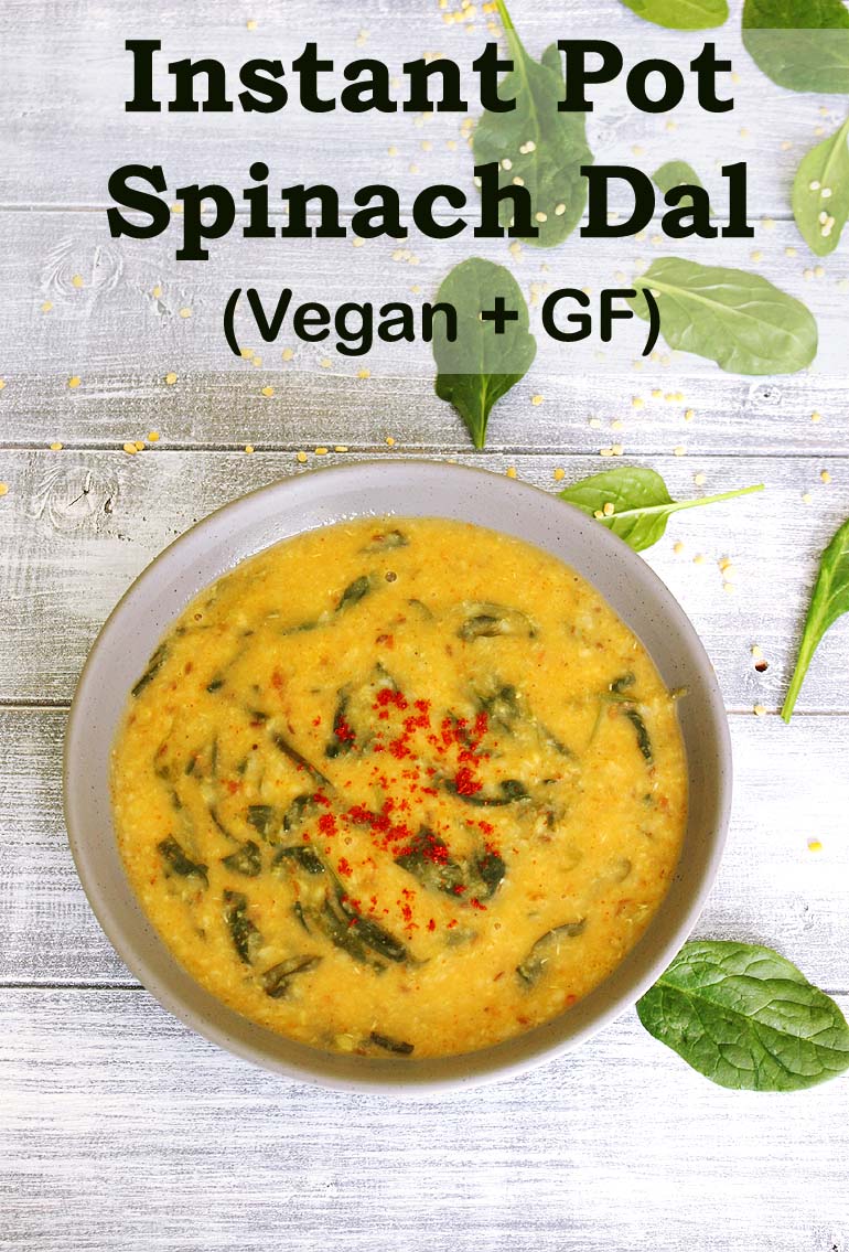 Instant Pot Spinach Dal Recipe (Moong Dal Palak Recipe in IP)