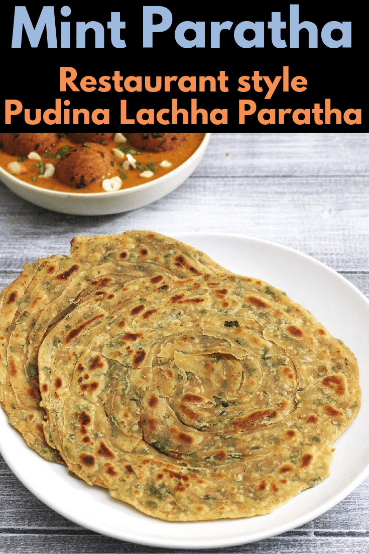this is restaurant style pudina paratha that goes well with any punjabi paneer gravy or kofta curries. This is one of the popular indian breads which is lachha style mint flavored paratha. #bread #indianfood #restaurantstyle #paratha #flatbread