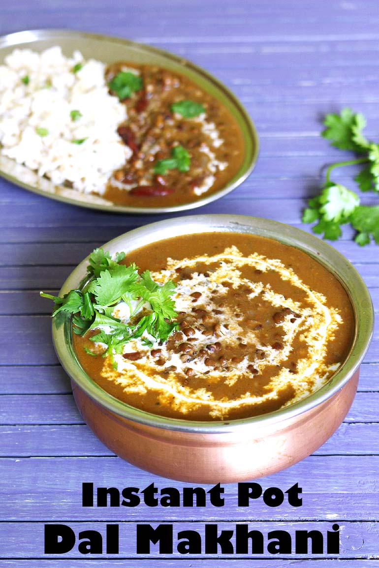 Instant Pot Dal Makhani Recipe (Creamy Black lentils with Brown Rice)