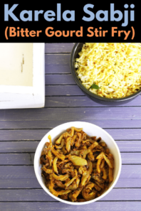 Karela Sabji Recipe (Indian Bitter Gourd Curry Recipe)