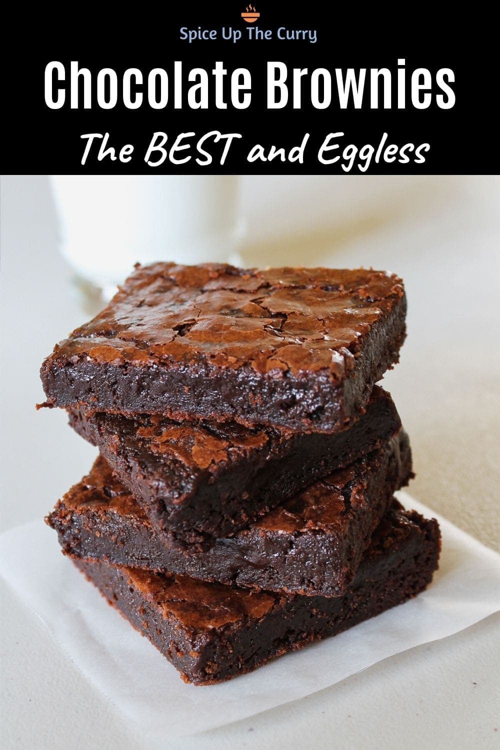 The BEST Eggless Chocolate Brownie Recipe with cocoa powder - Spices N  Flavors