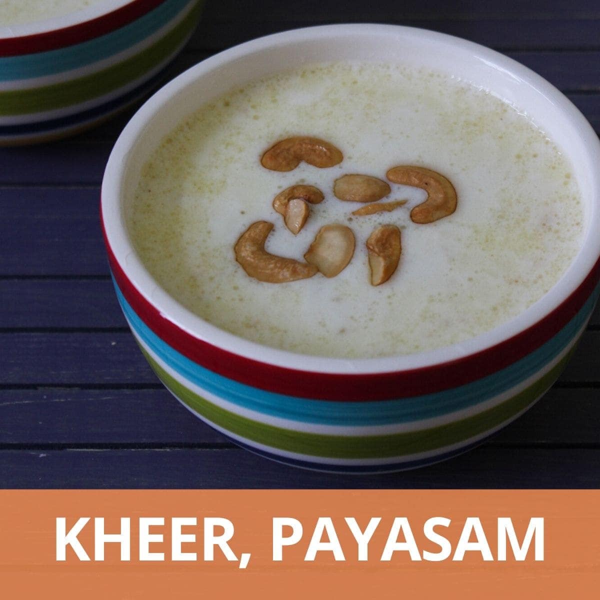 Kheer, Payasam