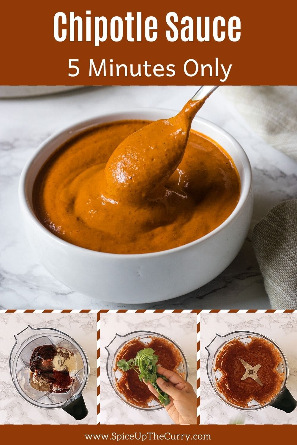 Collage of main image of chipotle sauce in a bowl with steps of making chipotle sauce in the blender. Plus text on top for pinterest.