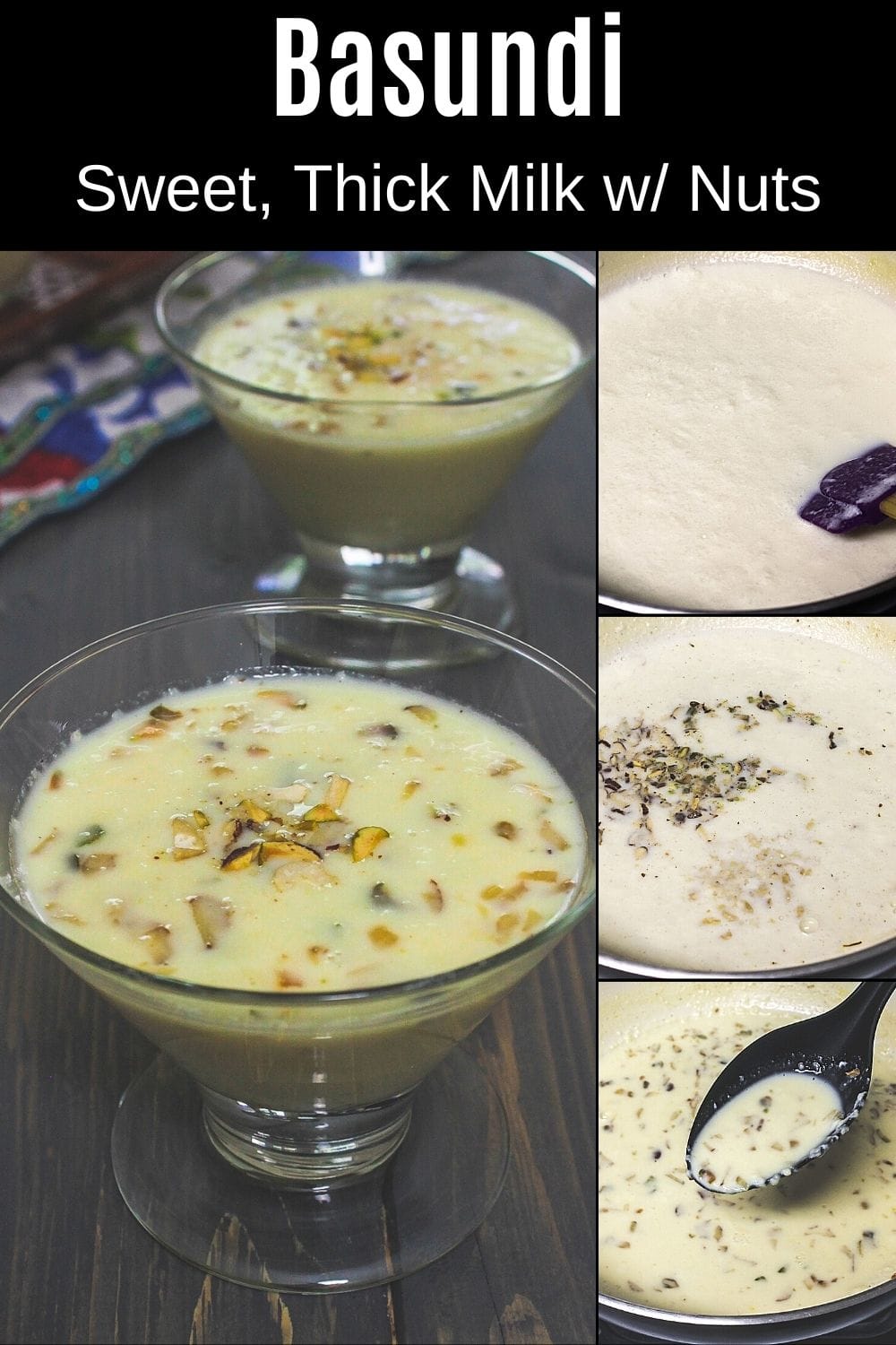 Collage of 4 images showing basundi in serving cups, simmering milk, adding nuts, ladleful basundi with text at top