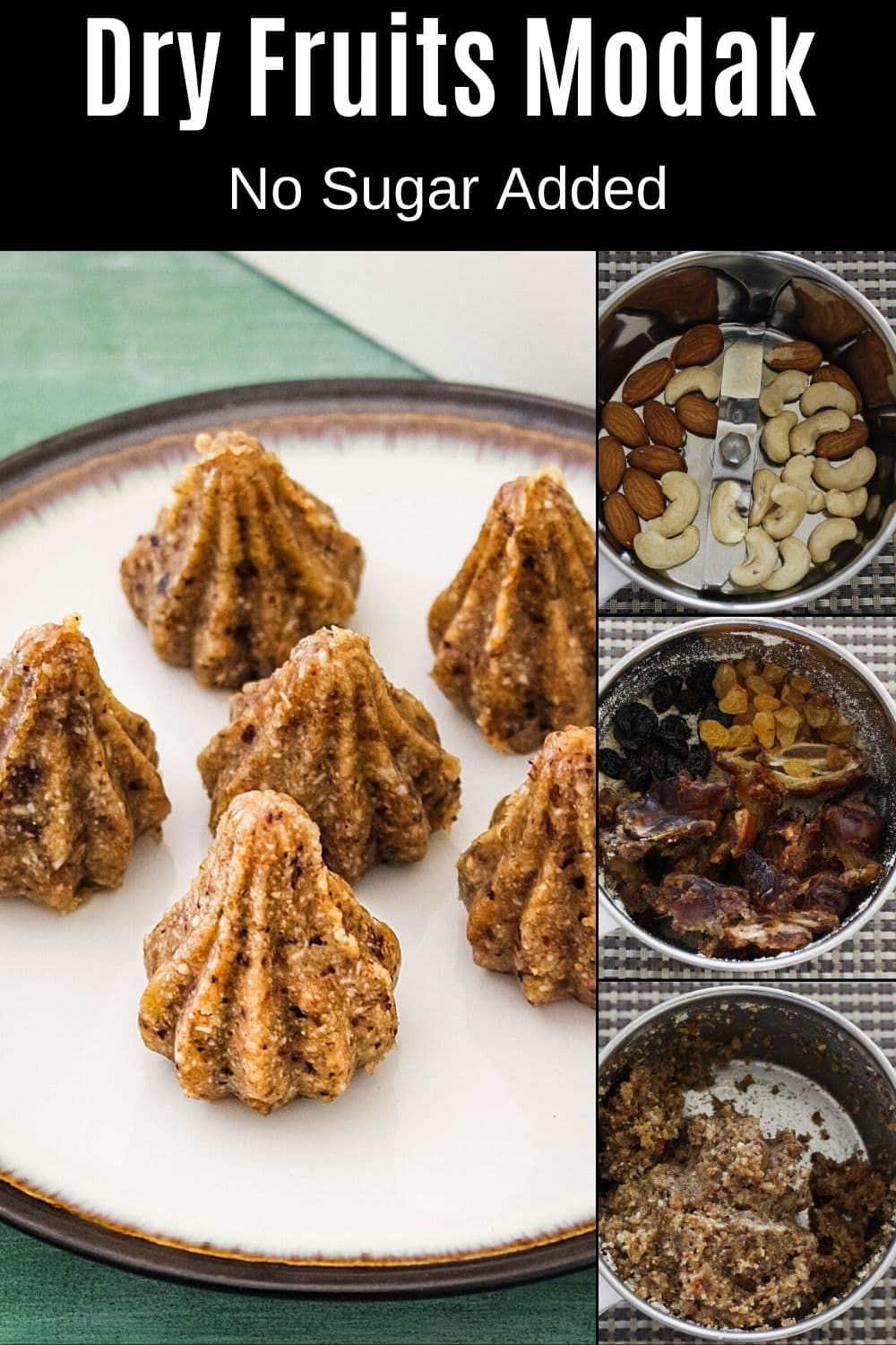 Dry fruits modak on a plate with collage of steps of making it with text on top for pinterest