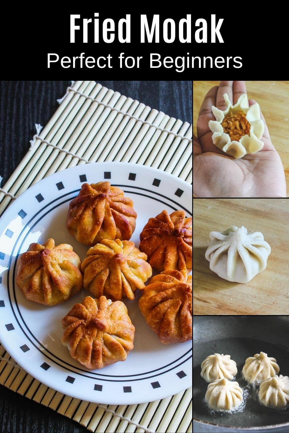 collage of 4 pics, fried modaks on a plate with shaping and frying modak steps with text at the top for pinterest