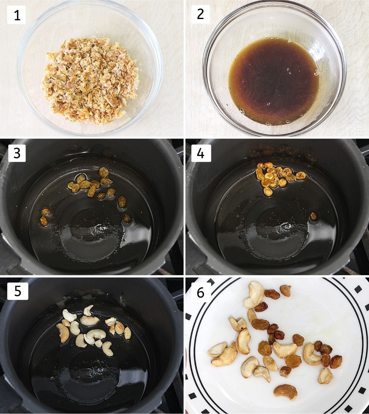 Collage of 6 images showing jaggery in a bowl, added water, raisins in ghee, puff up, cashews in ghee, fried nuts in a plate