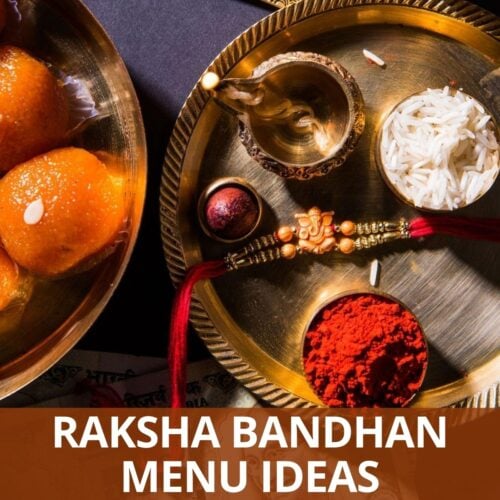 Raksha Bandhan Menu Recipes (Lunch/Dinner Ideas)