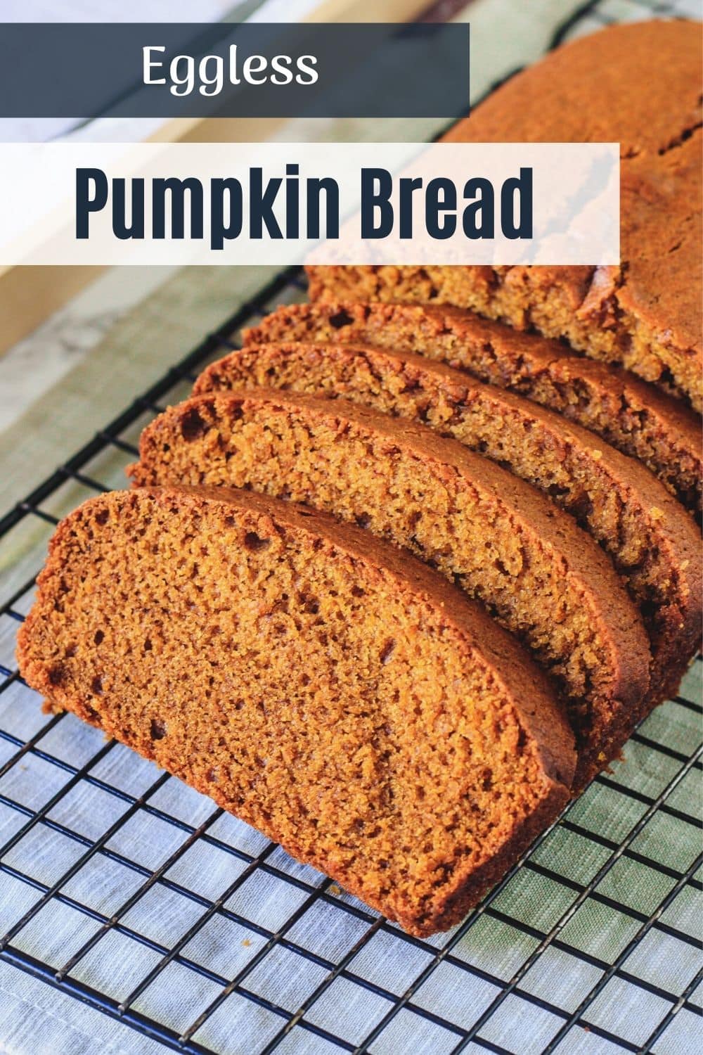 slices of pumpkin bread on wire rack with text on top for pinterest