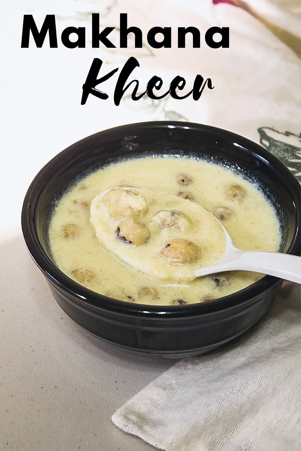 makhana kheer in a bowl with text on top of the image for pinterest