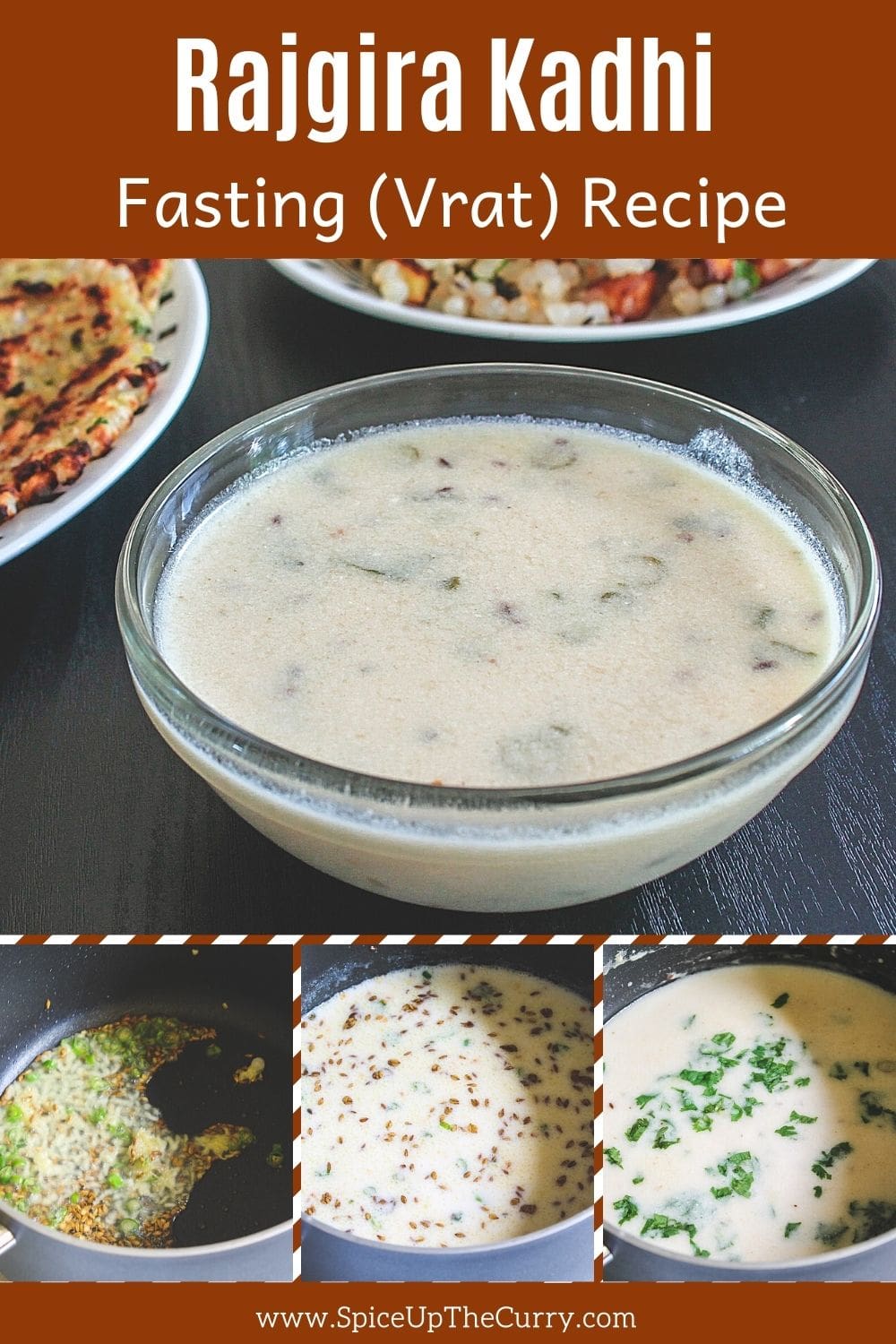 Rajgira kadhi in a bowl with 3 collage of steps at the bottom with text on top of the image for pinterest.