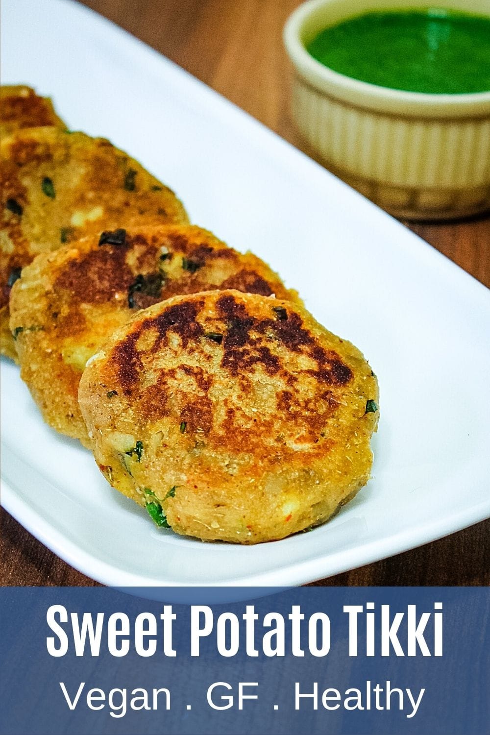 sweet potato tikki in a plate with chutney on side with text at the bottom for pinterest