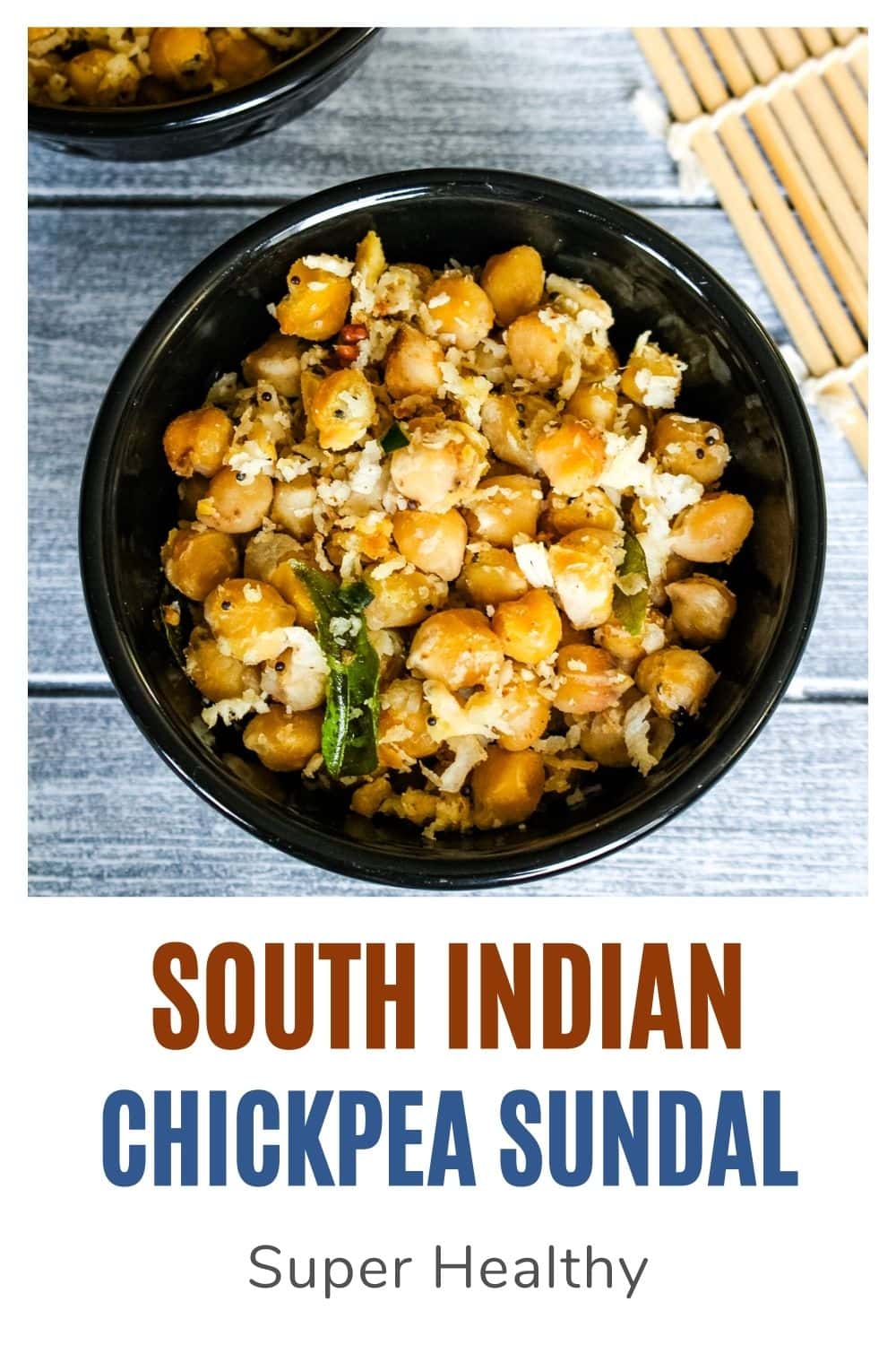 Chickpea sundal in a bowl with text on the image for pinterest